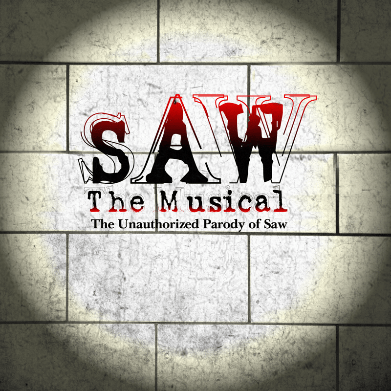 Saw The Musical: The Unauthorized Parody