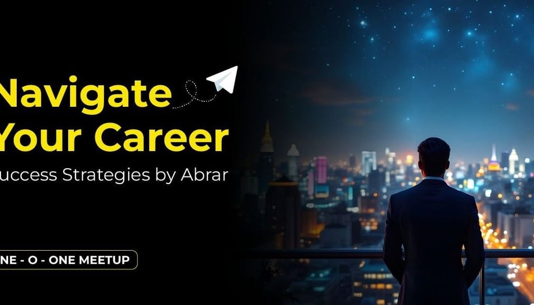Navigate Your Career: Success Strategies by Abrar 1