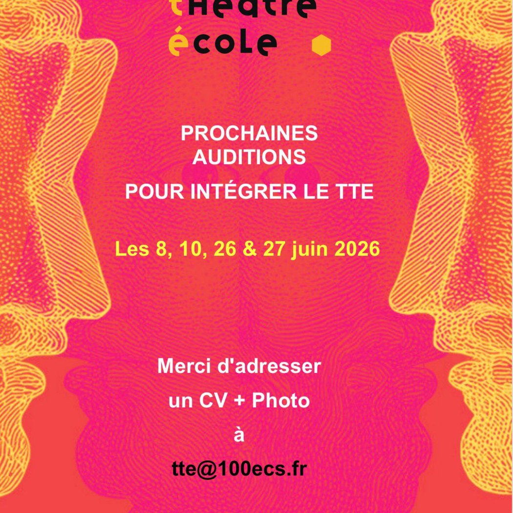 Prochaines auditions pour intégrer le TTE 1