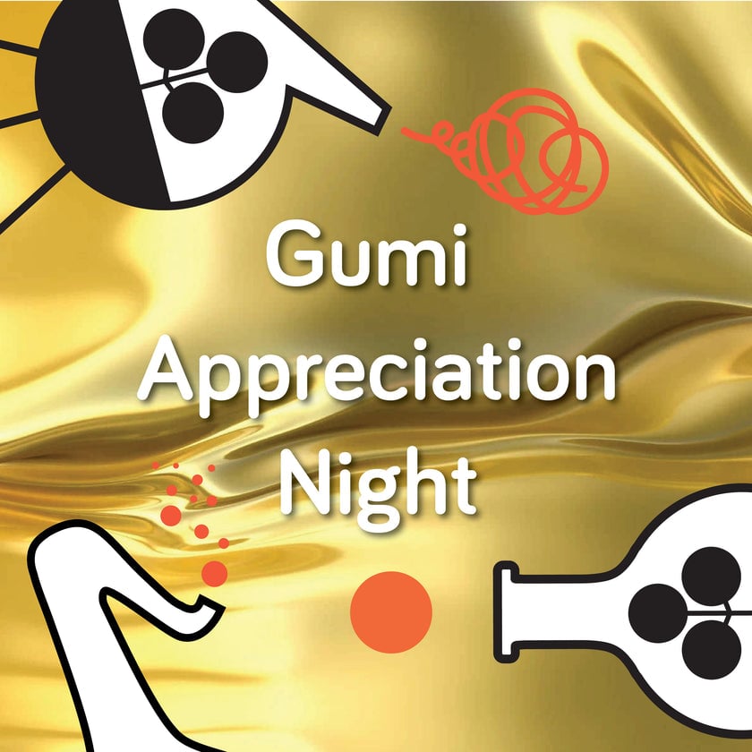Gumi Appreciation Night 1