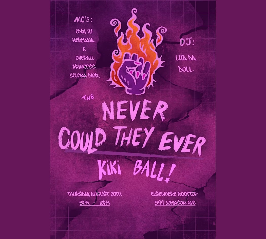 The Never Could They Ever Kiki Ball 1