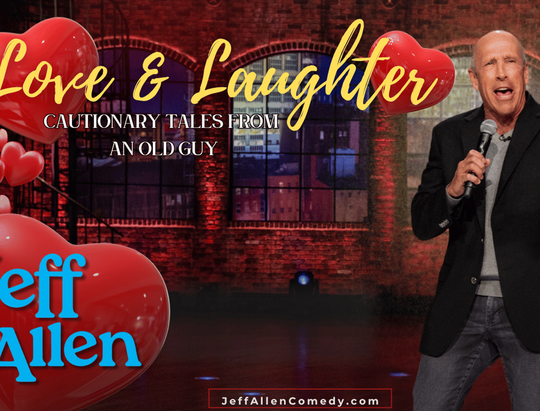 Love & Laughter with Jeff Allen 1