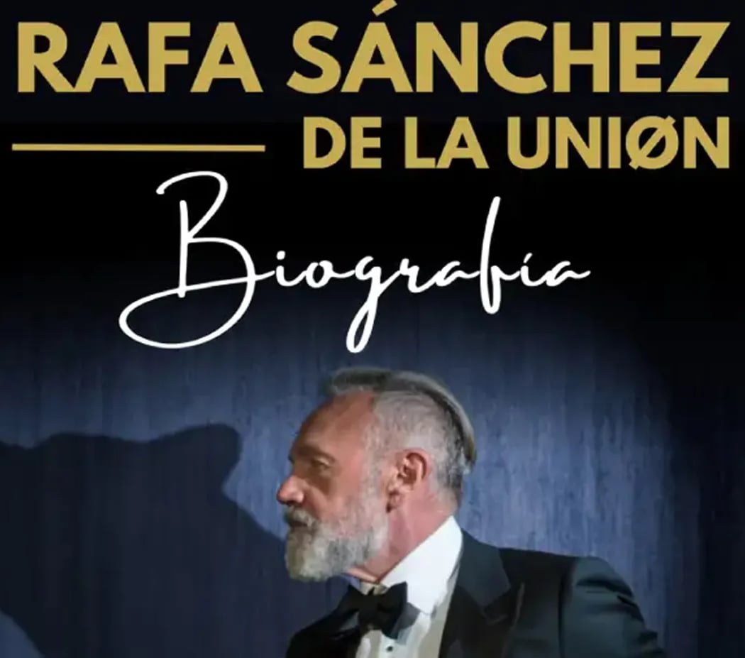 Biografía. Concierto de Rafa Sánchez LA UNIÓN 1