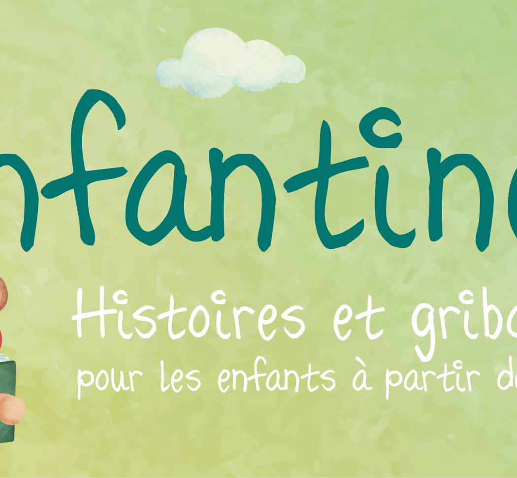 Enfantines : histoires et gribouillis 1