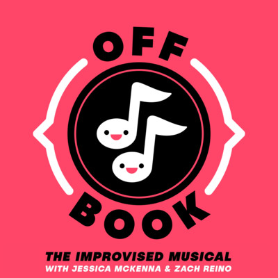 Off Book - The Improvised Musical Podcast 3