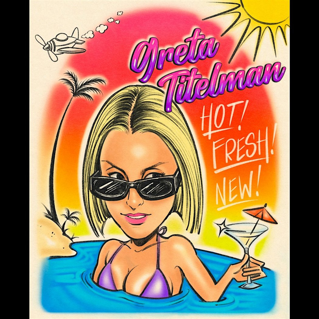 Greta Titelman: Hot! Fresh! New! 1