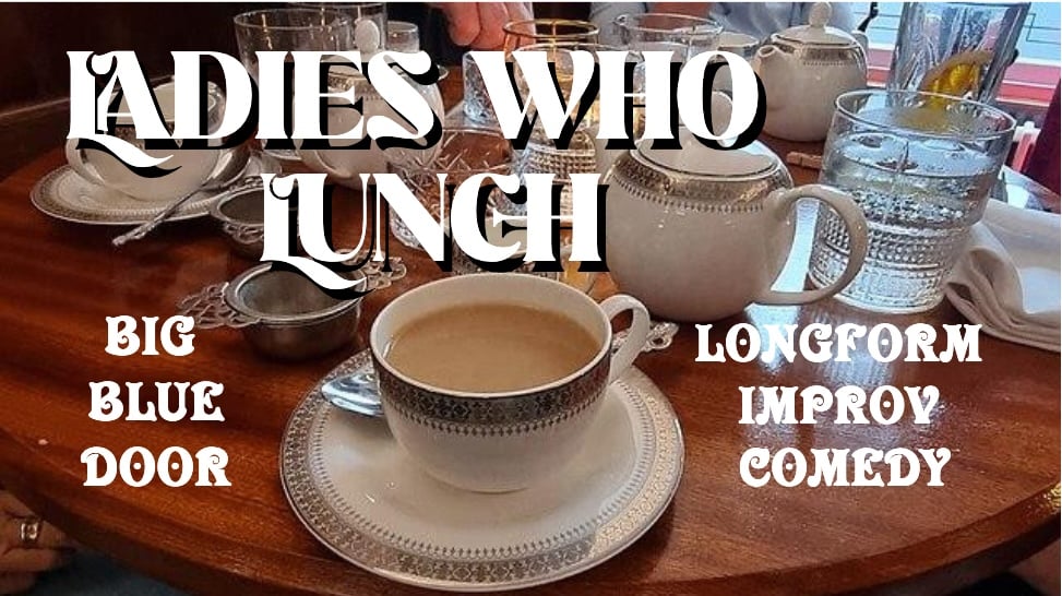 Ladies Who Lunch! 1