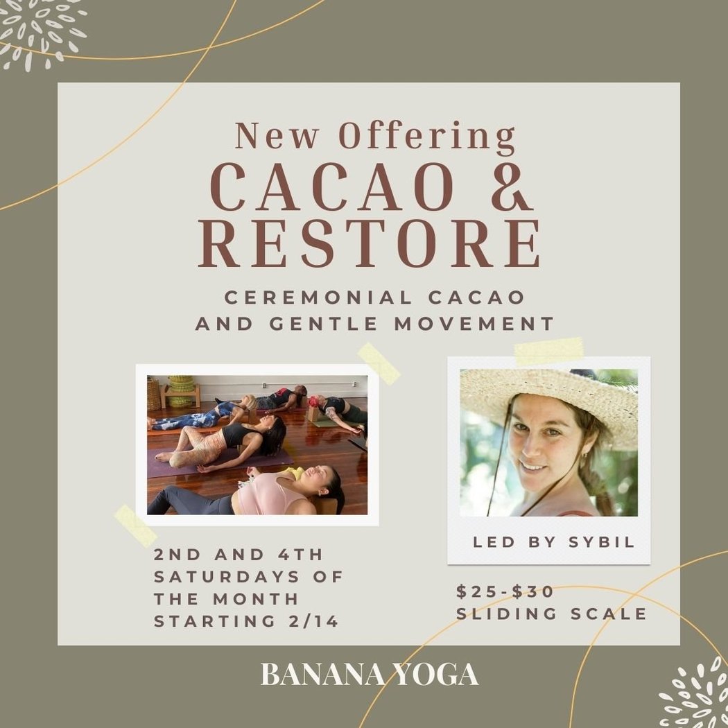 Restorative Yoga with Ceremonial Cacao 1