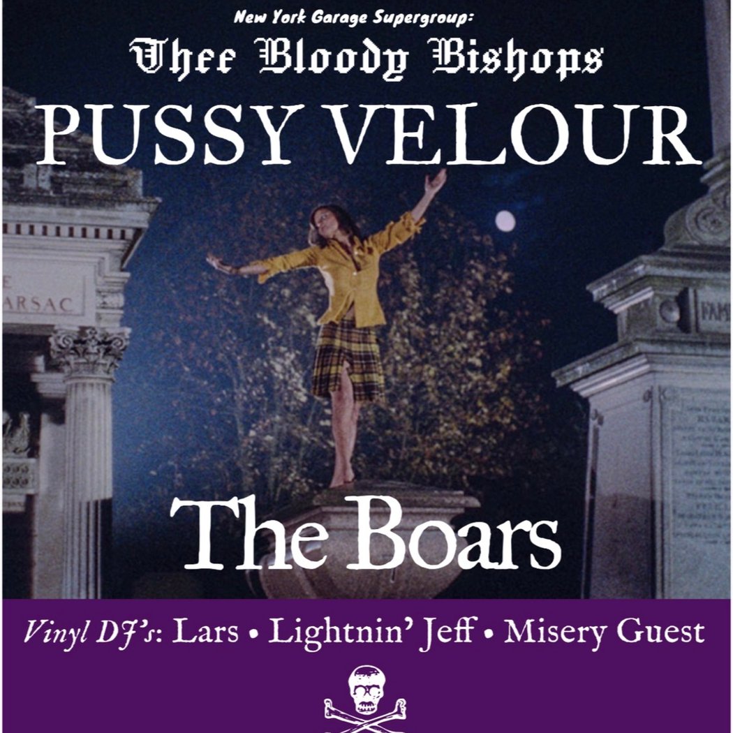 Rock N Roll Dance Party! Thee Bloody Bishops, Pussy Velour, The Boars 1