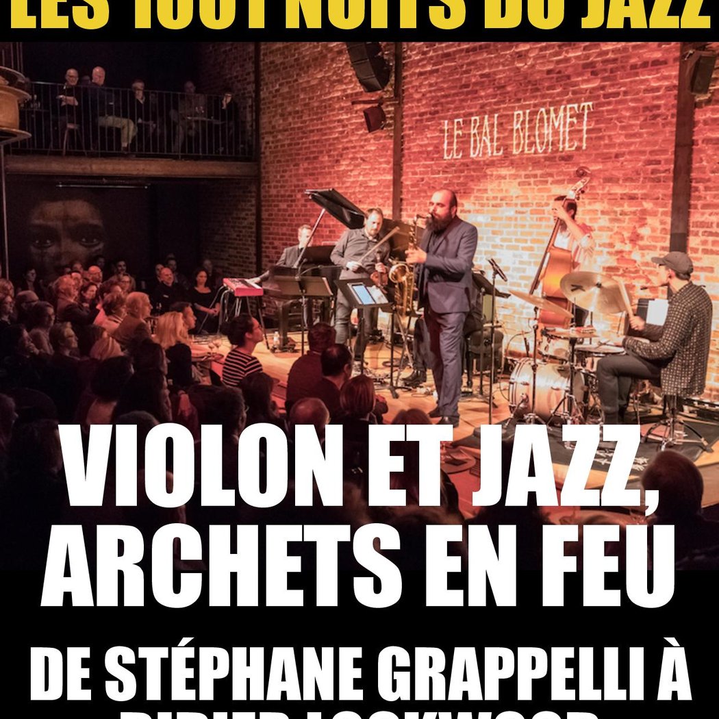 LES 1001 NUITS DU JAZZ – VIOLON ET JAZZ, ARCHETS EN FEU 1