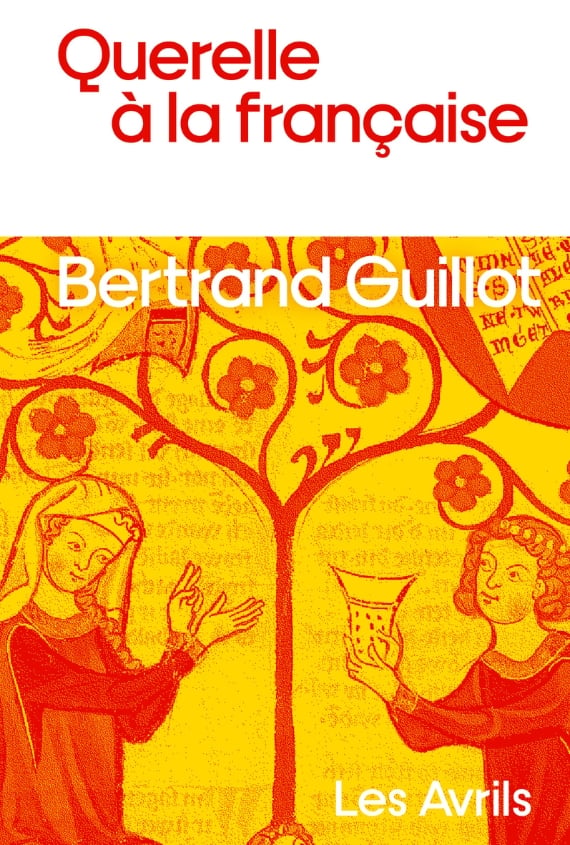 Querelle à la française de Bertrand Guillot 1