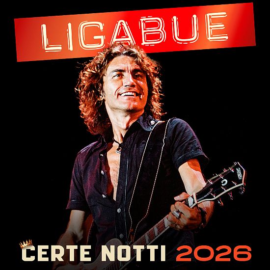 Luciano Ligabue - Certe notti 2026
