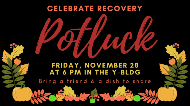 Celebrate Recovery Potluck 1