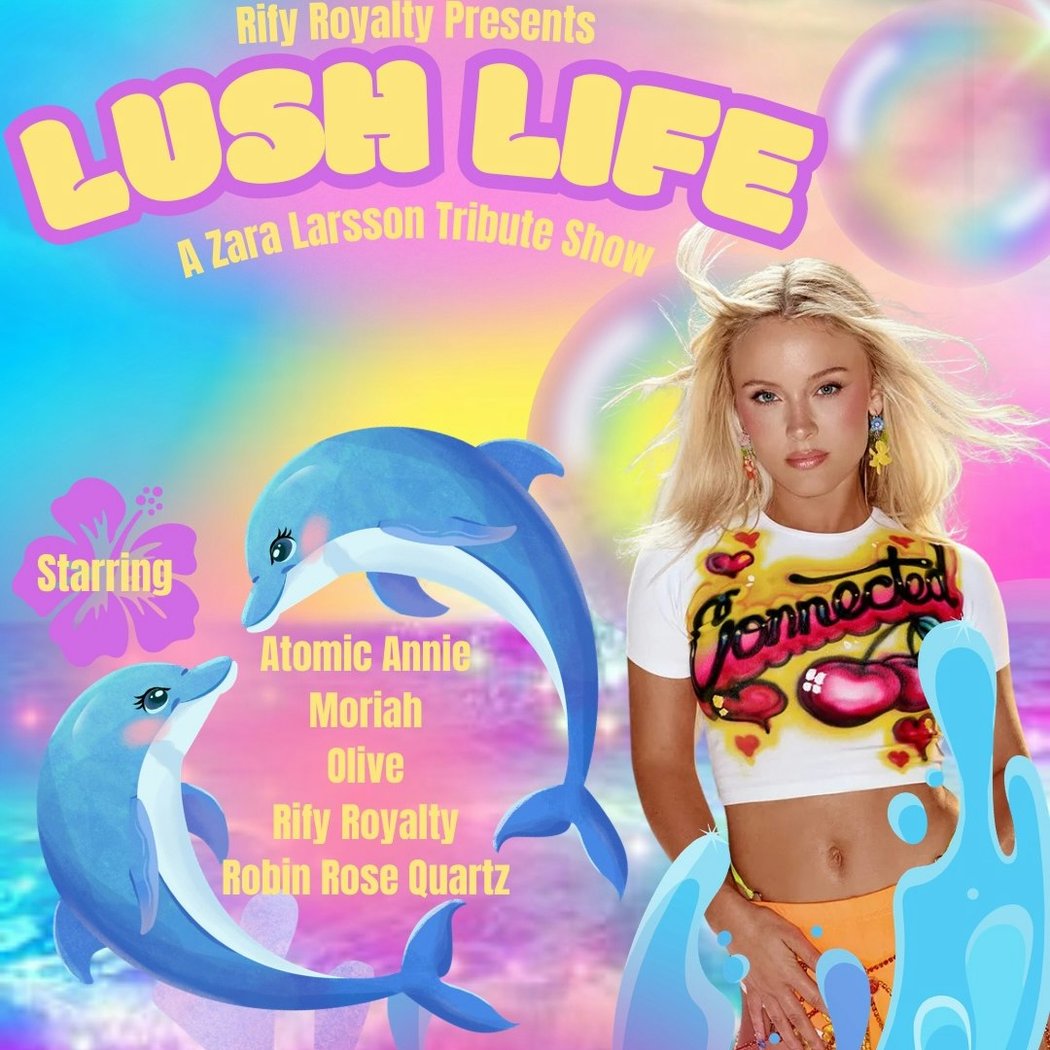 Lush Life • A Zara Larsson Tribute Show 1