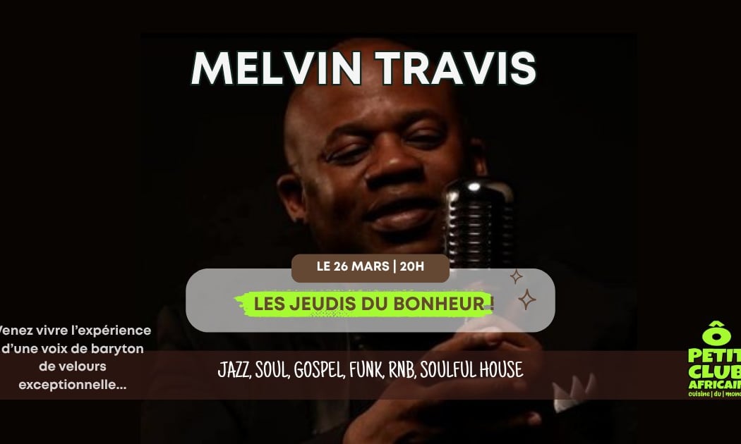 Les Jeudis du Bonheur avec Melvin Travis 1