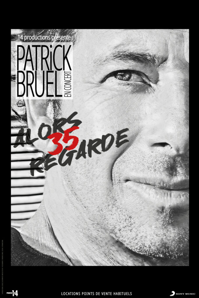 PATRICK BRUEL – TOUR ALORS REGARDE 35 1