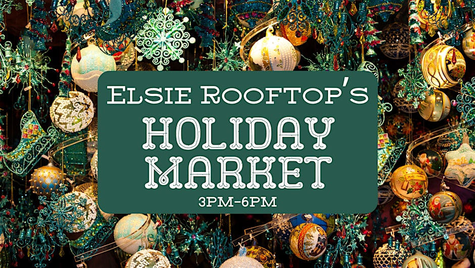 Elsie's Holiday Market 1