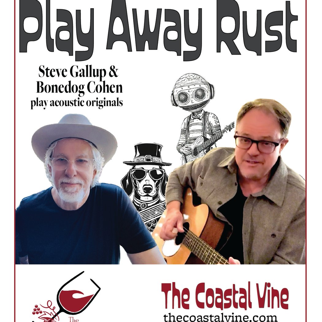 Live Music: Play Away Rust: Steve Gallup & Bonedog Cohen 1