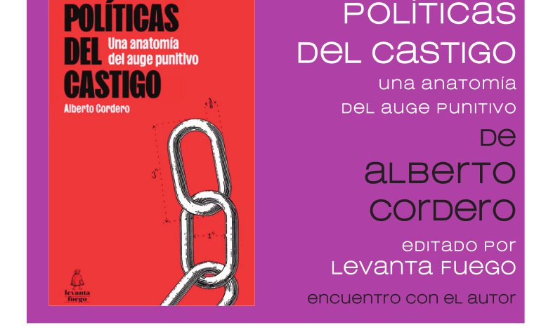 Políticas del castigo. Una anatomía del auge punitivo 1