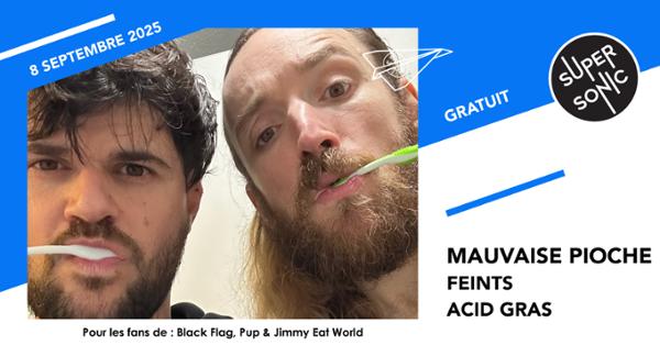 Mauvaise Pioche • Feints • Acid Gras 1
