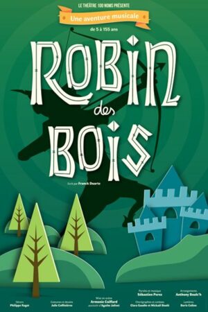 Robin des Bois, l'aventure musicale 1