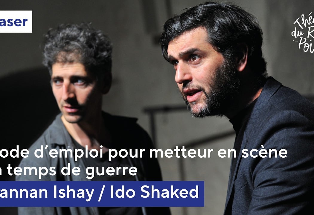 Mode d’emploi pour metteur en scène en temps de guerre 1