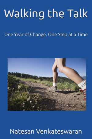 Walking the Talk: One Year of Change, One Step at a Time 1