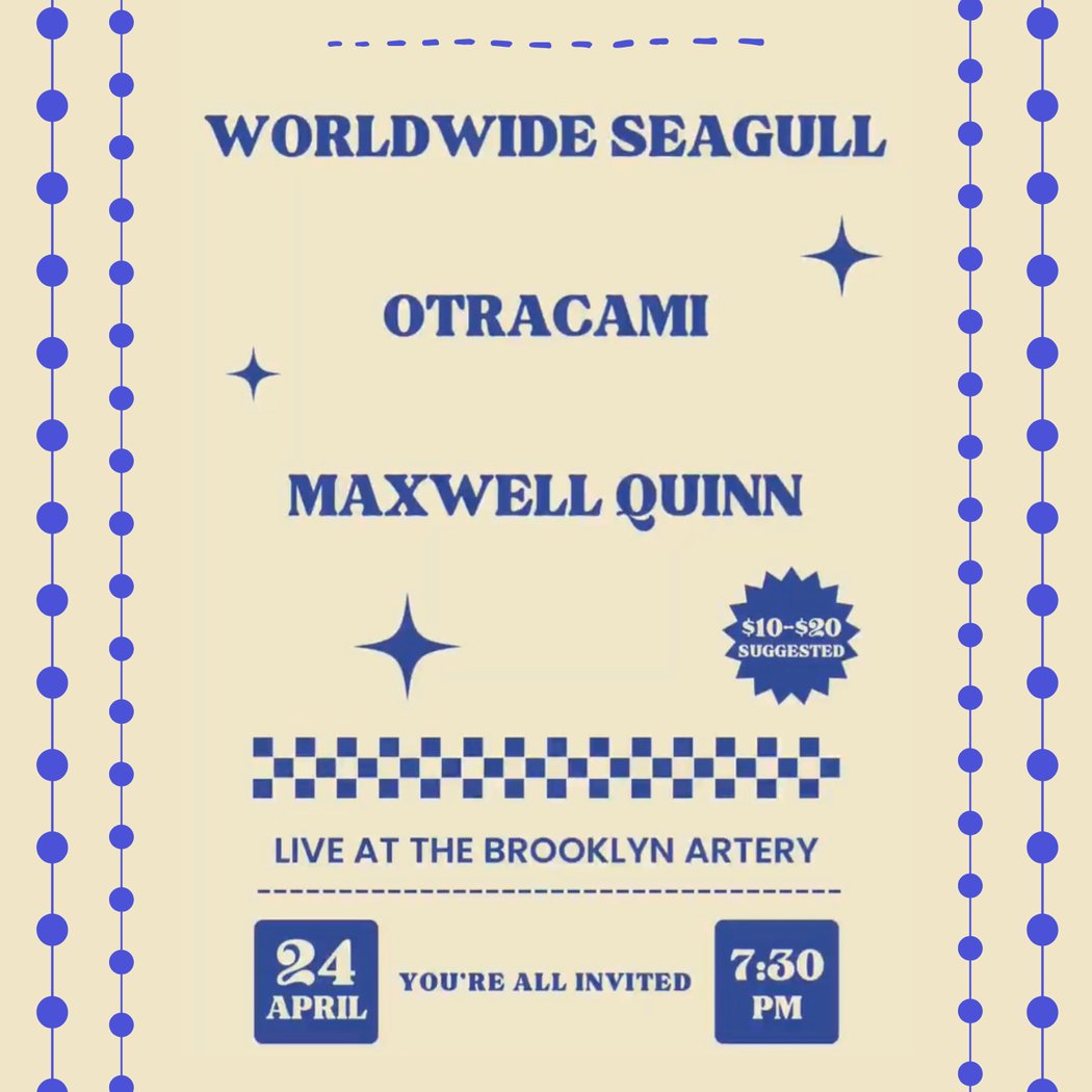 Live Music: Worldwide Seagull, Maxwell Quinn, Otracami 1