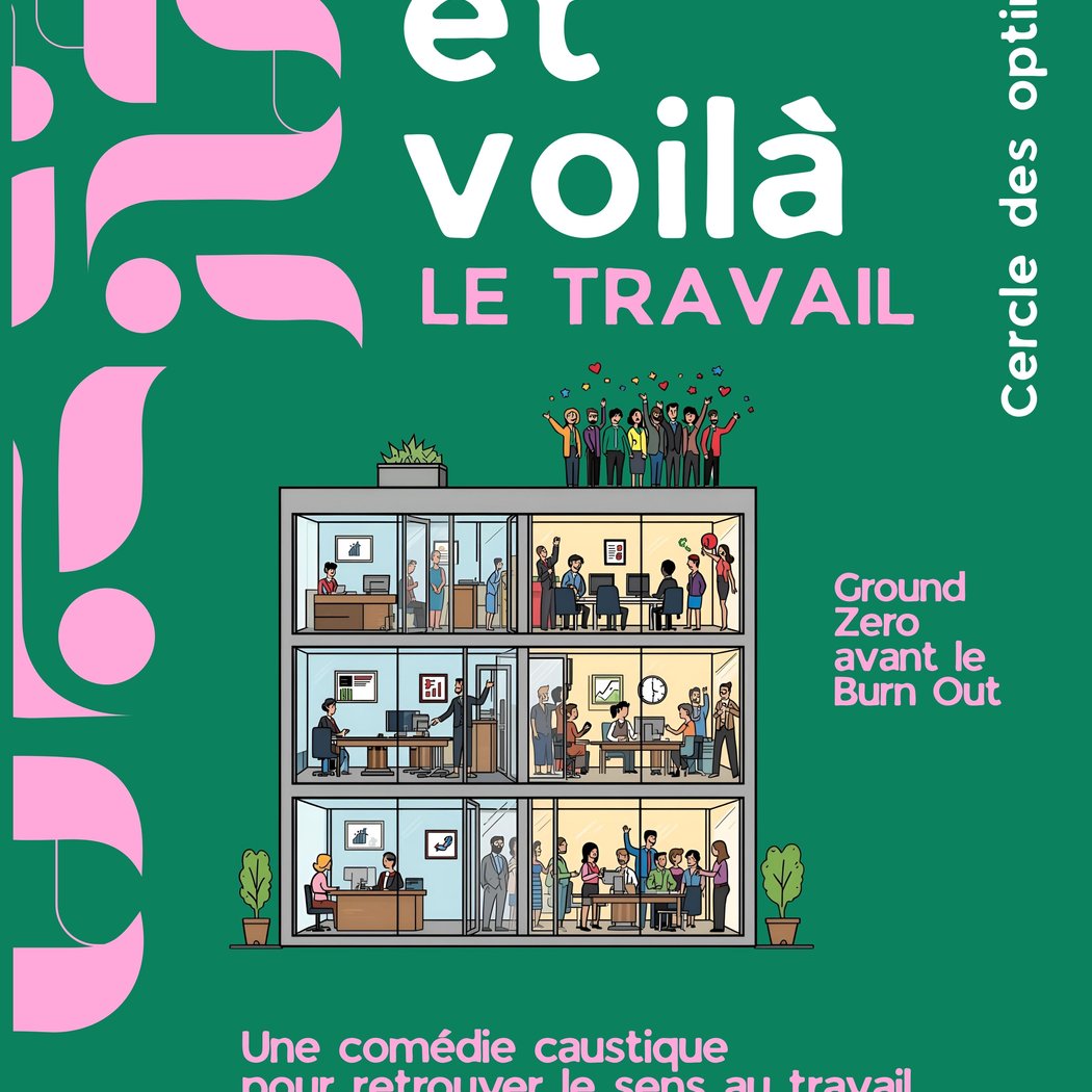 ET VOILÀ LE TRAVAIL ! 1