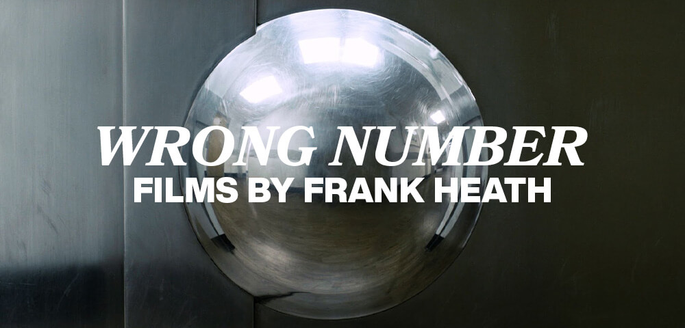 Wrong Number: Films by Frank Heath 1