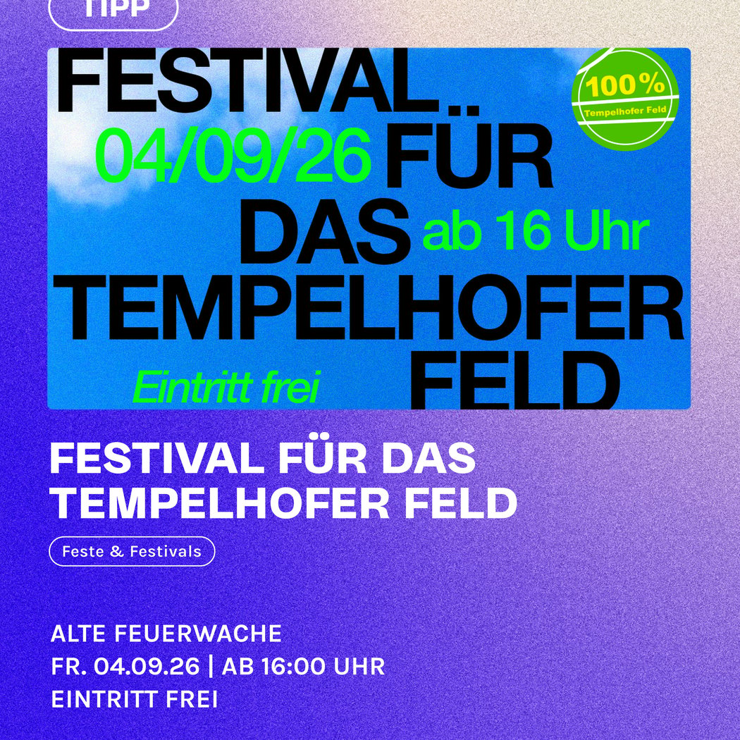 FESTIVAL FÜR DAS TEMPELHOFER FELD 1