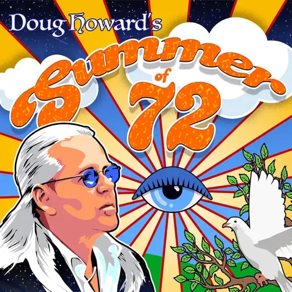 Doug Howard's Summer of '72 Show 1