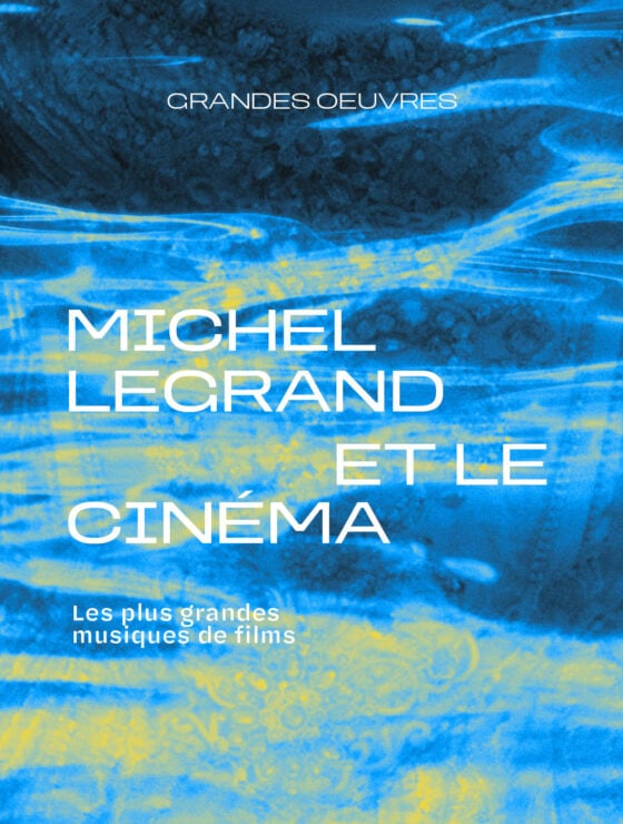 Michel Legrand et le cinéma - Les plus grandes musiques de films 2