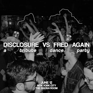 Disclosure vs. Fred Again.. Tribute Dance Party 1