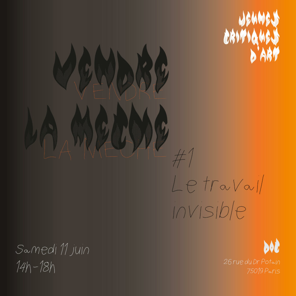 Vendre la mèche #1 Le travail invisible 1