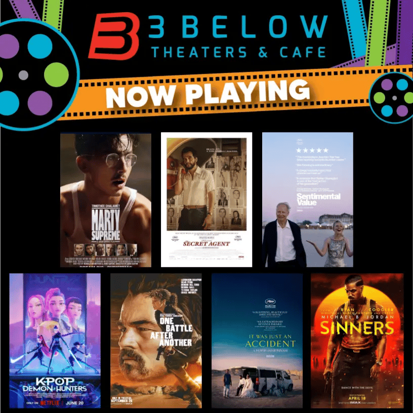 Now Showing at 3Below! 1