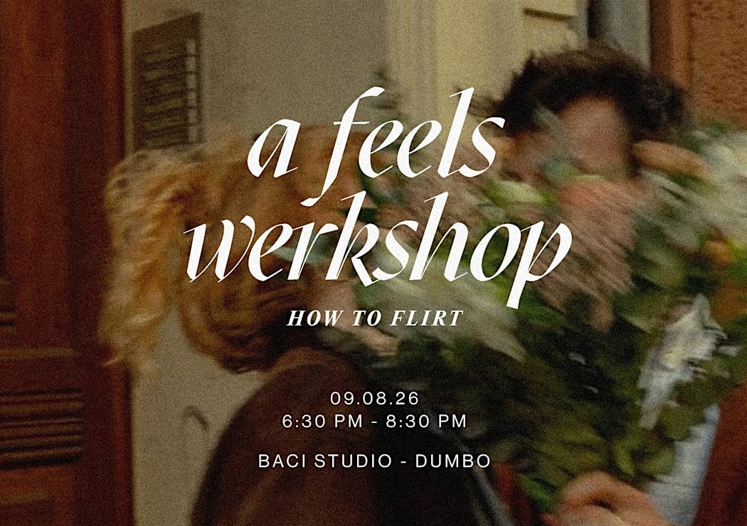 a feels werkshop: how to flirt