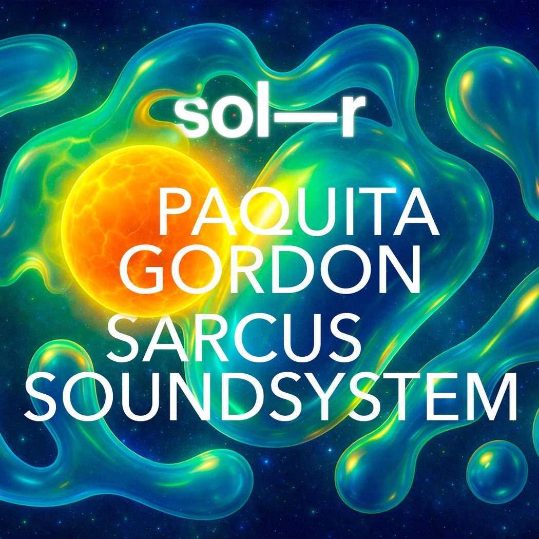SOL-R : Paquita Gordon & Sarcus Soundsystem 1