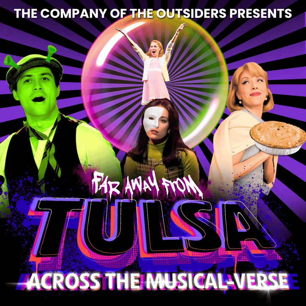 Far Away From Tulsa: Across The Musical-Verse 1