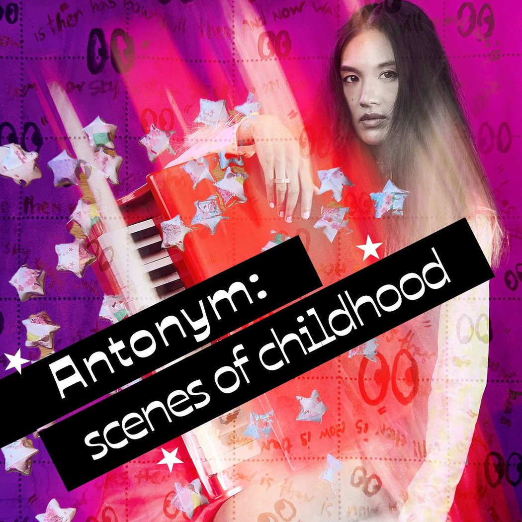 Antonym: scenes of childhood 2