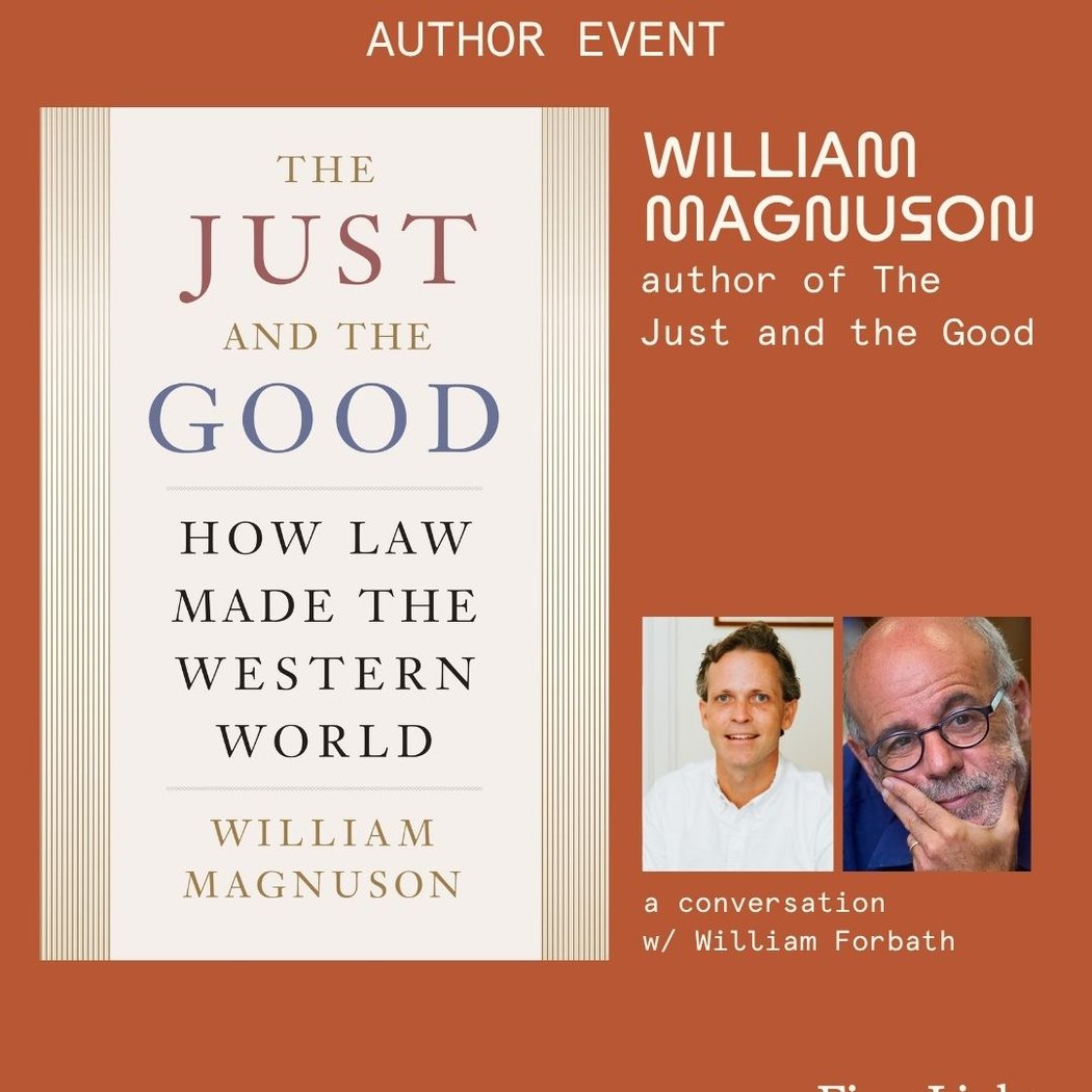 William Magnuson: The Just and the Good
