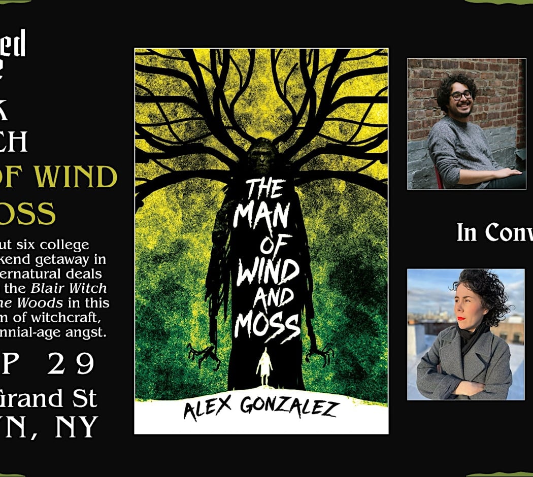 BOOK LAUNCH: THE MAN OF WIND AND MOSS by Alex Gonzalez