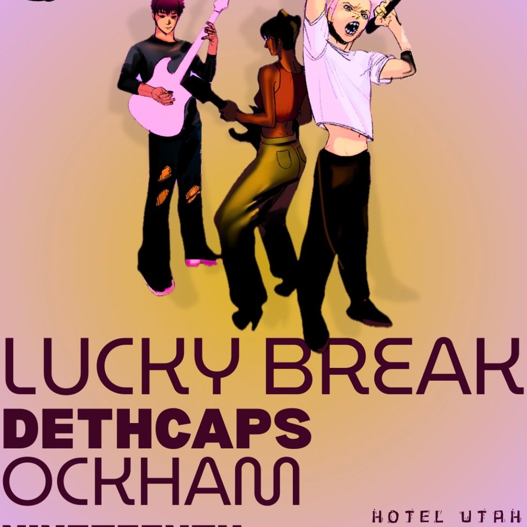 CORE Presents Lucky Break, Dethcaps, OCKHAM, Nineteenth Operator Show 1
