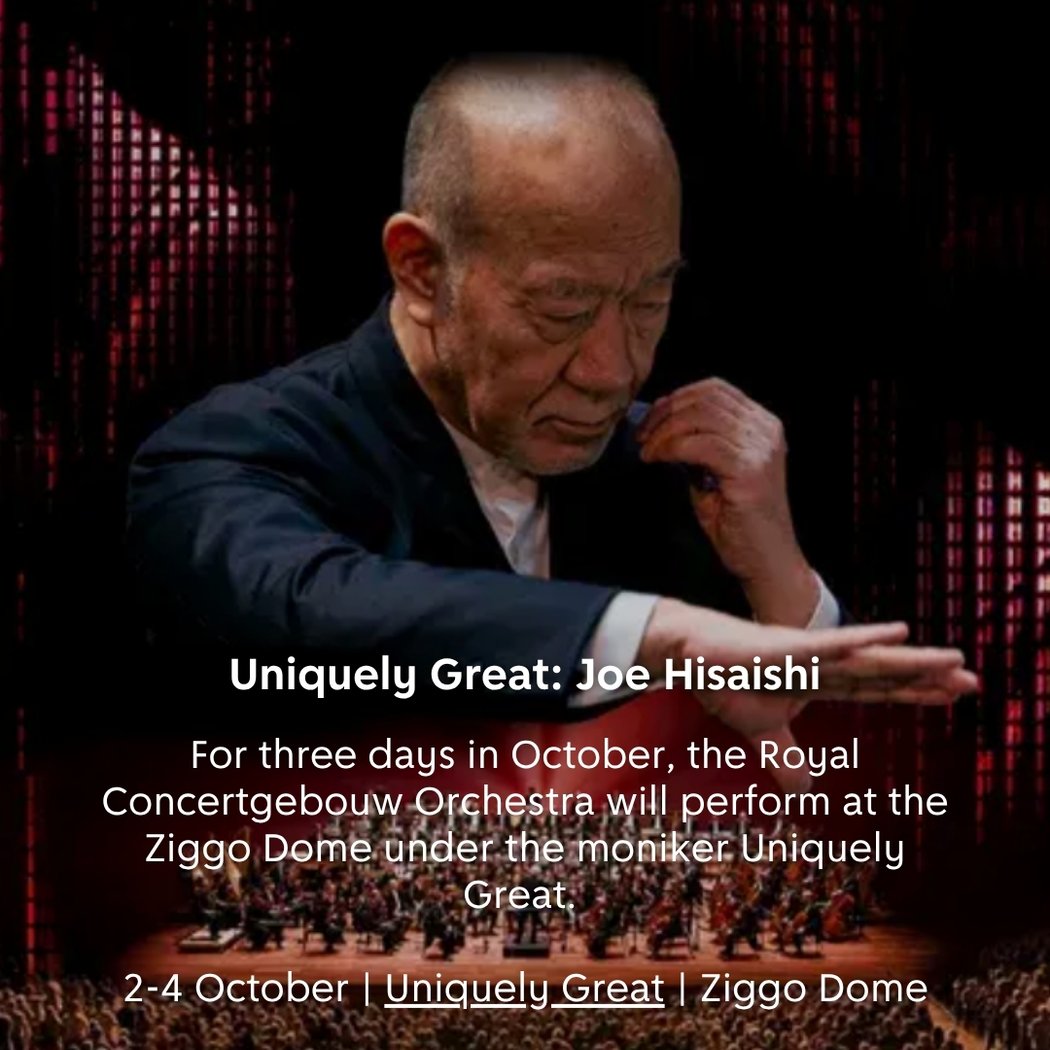 Concertgebouworkest & Joe Hisaishi