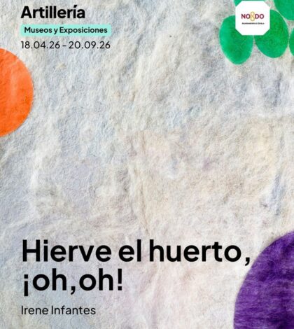 Exposición: Hierve el huerto, ¡oh, oh!