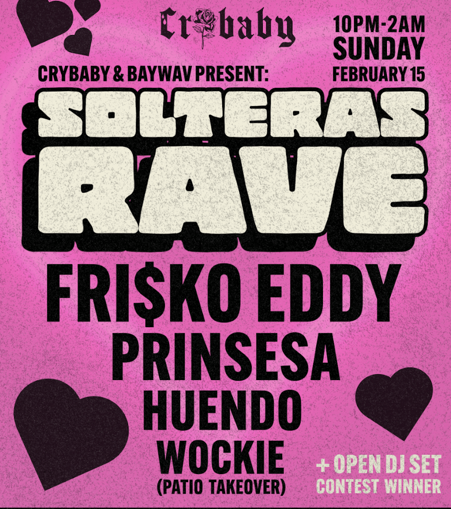 SOLTERAS RAVE w/ Frisko Eddy + Prinsesa + Huendo + Wockie's PERREO PATIO 1
