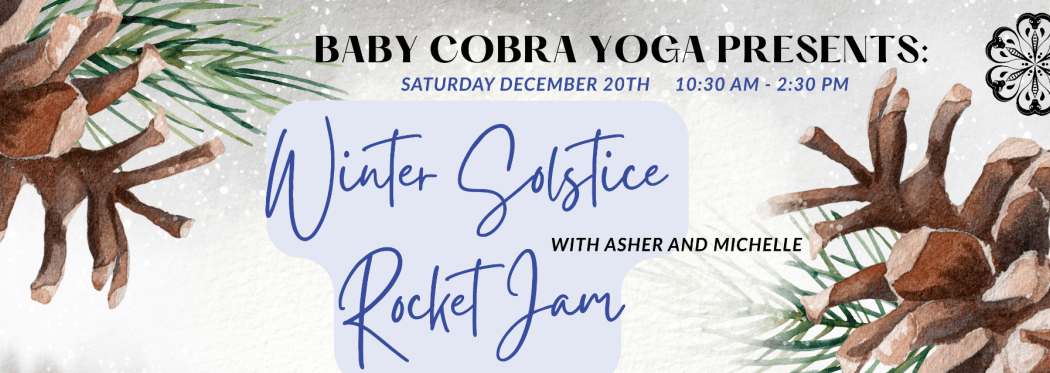 Solstice Rocket Jam with Michelle M and Asher 1