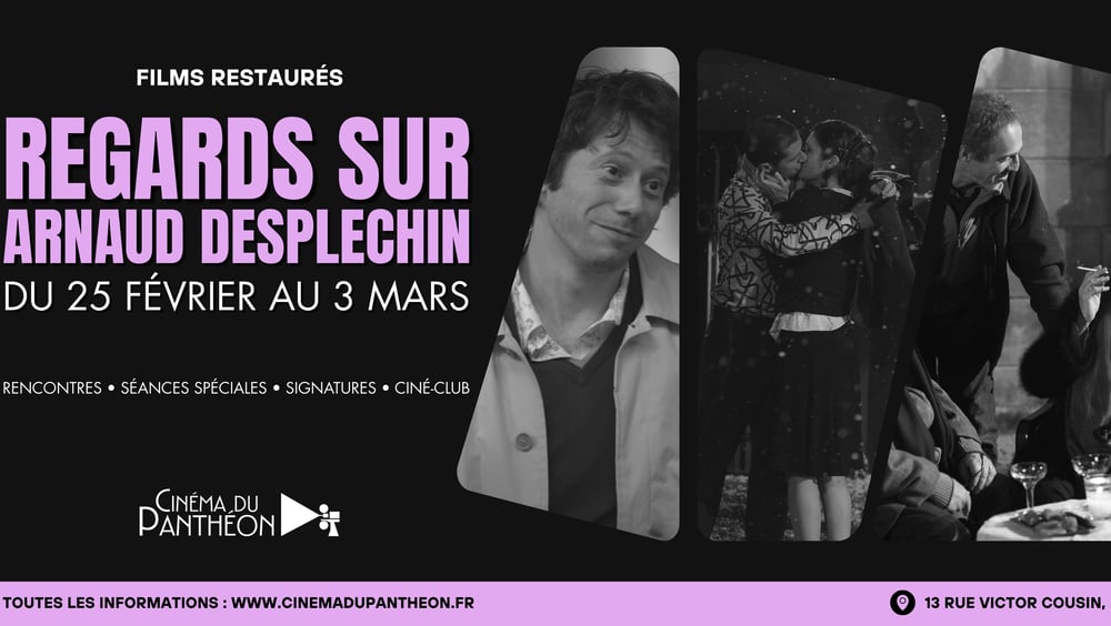 Regards sur Arnaud Desplechin 1