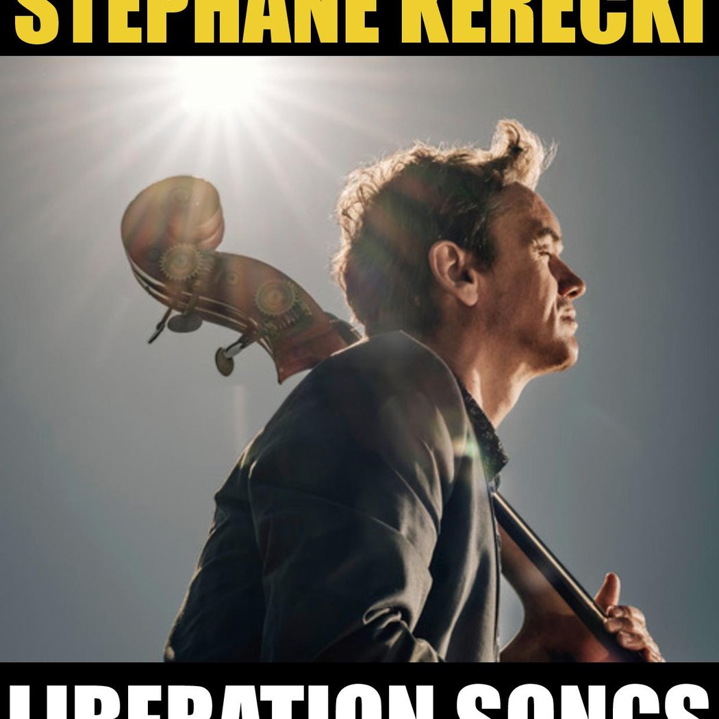 STÉPHANE KERECKI 5TET – ÉMILE PARISIEN – LIBERATION SONGS
