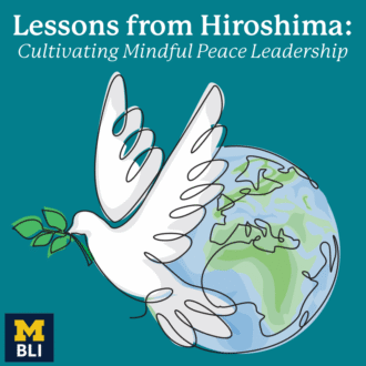 Lessons from Hiroshima: Cultivating Mindful Peace Leadership 1